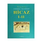BELGELERLE OSMANLI DEVRINDE HICAZ I-II - GENEL