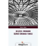 Belgesel Sinemanın Üçüncü Sinemada Temsili - Özlem Arda
