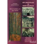 BELI KIRILAN DEVRIM KÖY ENSTİTÜLERİ VE KADIN KALEMLER - NEDIME KÖŞGEROĞLU