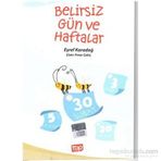 Belirsiz Gün ve Haftalar - Eşref Karadağ Pınar Çekiç
