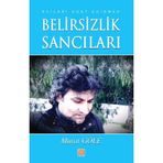 Belirsizlik Sancıları - Murat Göle