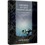 Belirtilmemiş Mezarda Ilk Gece Yaşanacaklar