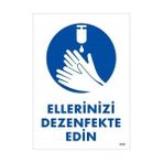 Belle Fusion Mey Ithalat® Ellerinizi Dezenfekte Edin Uyarı Levhası 25X35 KOD:1249