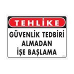 Belle Fusion Mey Ithalat® Iş Güvenliği Uyarı Levhası 25X35 KOD:414