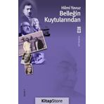 BELLEĞİN KUYTULARINDAN - HILMI YAVUZ