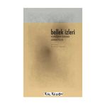 BELLEK İZLERİ (DVD HEDIYELI) KURGUDAN KURAMA GÖRÜNTÜLER - AYLIN SAYIN;AYŞEGÜL TAŞITMAN;BEKIR DÜZCAN;EZGI BAKÇAY;GÜLNUR ELÇİK;HANDE TOPALOĞLU;MEHMET ŞİRAY;SABA