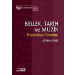 Bellek Tarih ve Müzik - Ayhan Erol