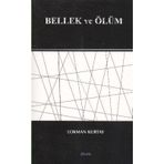 BELLEK VE ÖLÜM - LOKMAN KURTAY