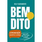 BEM DITO: Comunicação Assertiva e Humana para quem não tem tempo a perder