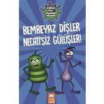 Bembeyaz Dişler Necatisiz Gülüşler - Eksik Parça Yayınları