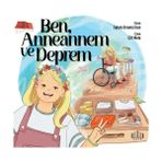 Ben, Anneannem ve Deprem - Eylem Dırama İnan