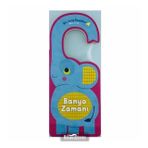 Ben Artık Büyüdüm! Oku ve As - Banyo Zamanı - Kolektif