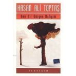 Ben Bir Gürgen Dalıyım - Hasan Ali Toptaş
