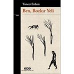 Ben, Bozkır Yeli - Tuncer Erdem