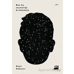 Ben Bu Saçmalığı Bırakamam - Kaan Sekban