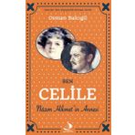 Ben Celile Nazım Hikmet’in Annesi - Osman Balcıgil