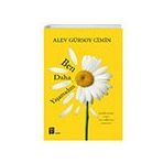 Ben Daha Yaşamadım - Alev Gürsoy Cimin