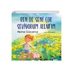 Ben de Seni Çok Seviyorum Allah`ım Nesil Çocuk Yayınları