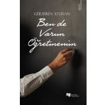 Ben de Varım Öğretmenim - Gülseren Atlıhan - Karina Yayınevi