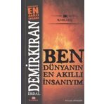 BEN DÜNYANIN EN AKILLI İNSANIYIM (CEP BOY) - ERDAL DEMİRKIRAN