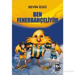 BEN FENERBAHÇELİYİM - SEVIN İZGÜ