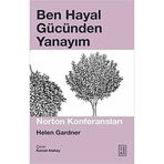 Ben Hayal Gücünden Yanayım - Helen Gardner