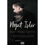 Ben Hep Senin Yanındaydım - Nejat İşler
