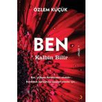 Ben Kalbin Bilir - Özlem Küçük