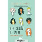 Ben, Kendim ve Saçım - Elizabeth Benedict