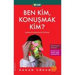 BEN KIM, KONUŞMAK KIM? - HAKAN URGANCI