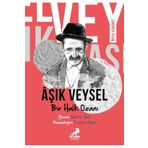 Ben Kimim? - Bir Halk Ozanı Aşık Veysel Erdem Çocuk