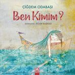 Ben Kimim? - Çiğdem Odabaşı