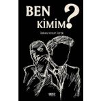 Ben Kimim? - İrfan Yusuf İlter