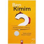 Ben Kimim? - Nurdoğan Arkış