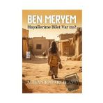 Ben Meryem Hayallerime Bilet Var Mı? Alişan Kapaklıkaya Yediveren Yayınları