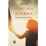 Ben Ölmeden Korkma Dorlion Yayınevi