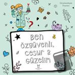 Ben Özgüvenli, Cesur ve Güzelim