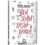 Ben Senin Yaşındayken - Ömer Aktürk