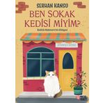 Ben Sokak Kedisi Miyim ?: Kedicik Mahmure'nin Hikayesi: Kedicik Mahmure'nin Hikayesi