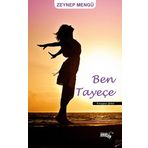 Ben Tayeçe - Zeynep Mengü