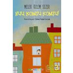 Ben Ve Biz Değerler Serisi 3 Huu, Komşu Komşu - Melek Özlem Sezer