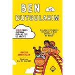 Ben ve Duygularım Çocuk Öykü Vanessa Green Allen 9-12 Yaş için Eğitici Kitap