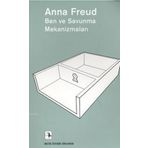 Ben ve Savunma Mekanizmaları - Anna Freud