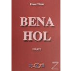 Bena Hol - Enver Yılmaz