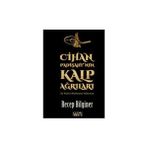 Bencekitap Cihan Padişahı'nın Kalp Ağrıları
