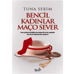 BENCIL KADINLAR MAÇO SEVER - TUNA SERIM