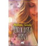 Benden Başka Herkes - Melissa Senate