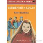 BENDEN BU KADAR - ROSIE RUSHTON