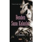 BENDEN SANA KALANLAR - JULIE KENNER