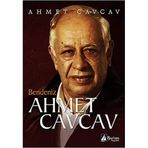 Bendeniz Ahmet Cavcav - Ahmet Cavcav